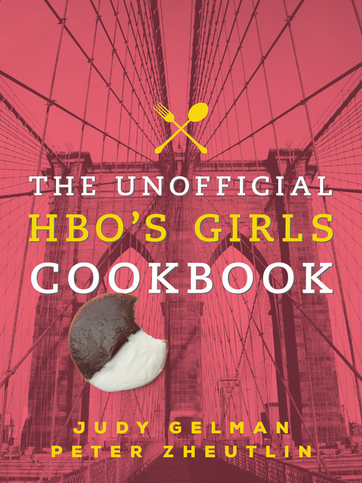 Cover image for The Unofficial HBO's Girls Cookbook